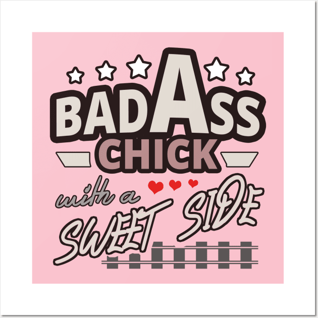 Bad Ass Chick, Badass Girl but Sweet Woman Wall Art by tatzkirosales-shirt-store